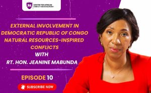 Episode 10 - External Involvement in Democratic Republic of Congo Natural Resource-inspired Conflicts