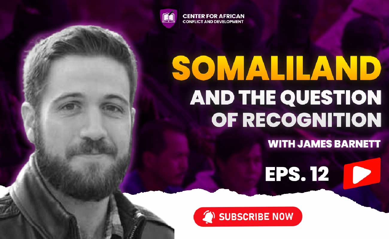 Episode 12 – Somaliland and the Question of Recognition