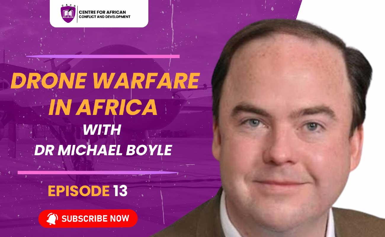 Episode 13 – Drone Warfare in Africa