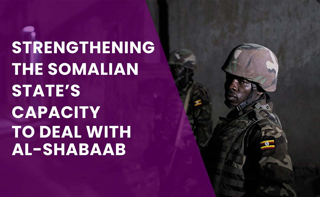 Strengthening the Somalian State’s Capacity to Deal with Al-Shabaab