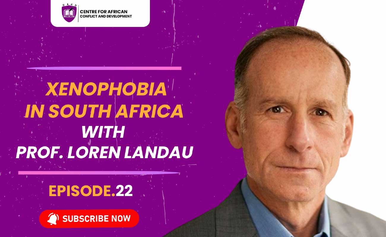 Episode 22 – Xenophobia in South Africa