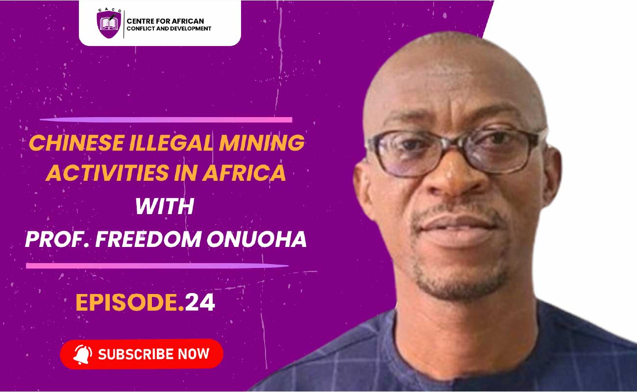 Episode 24 – Chinese Illegal Mining Activities in Africa