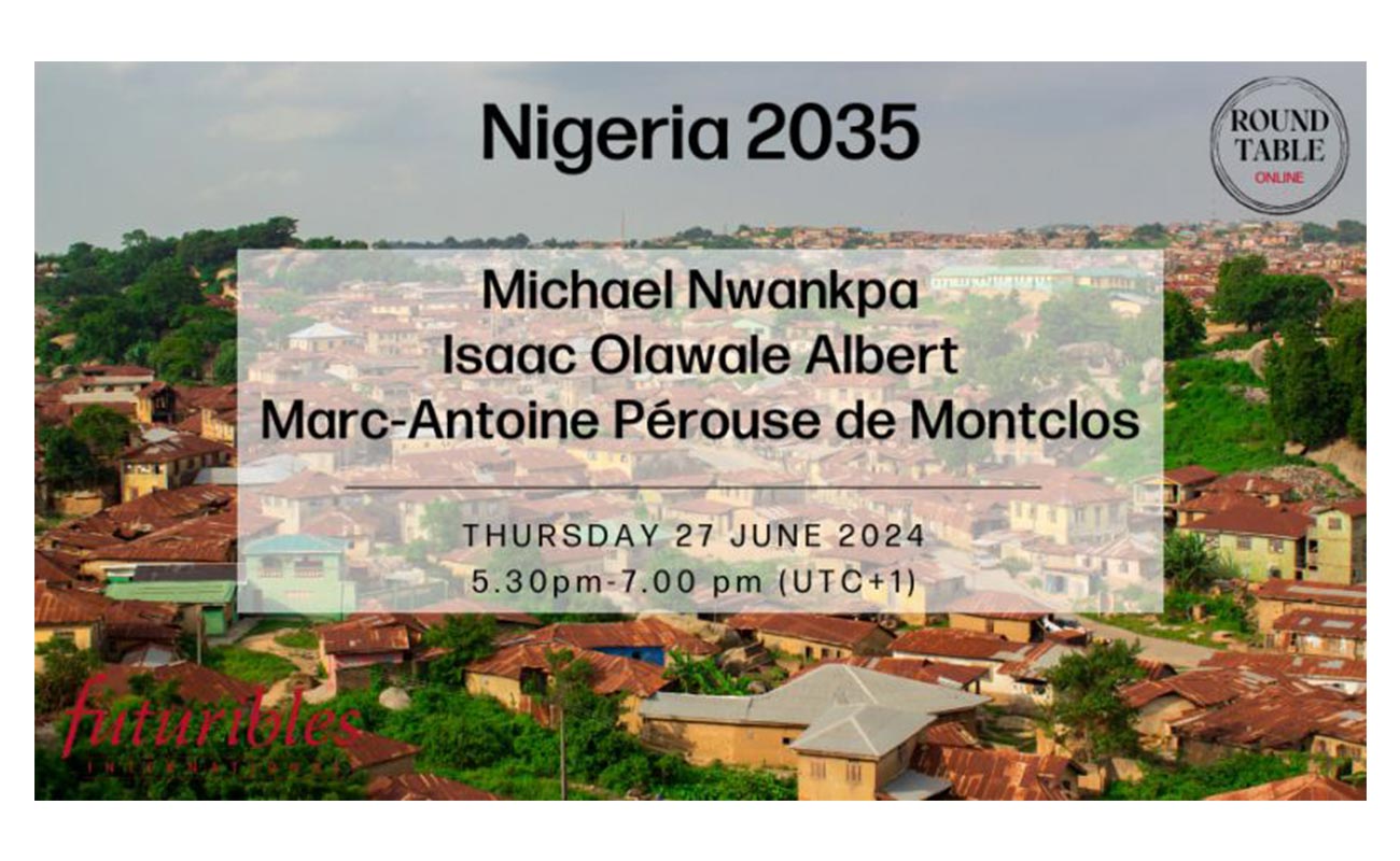 Dr. Michael Nwankpa is participating in Futuribles’ round table on Nigeria’s future.