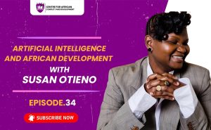 Episode 34 - Artificial Intelligence and African Development