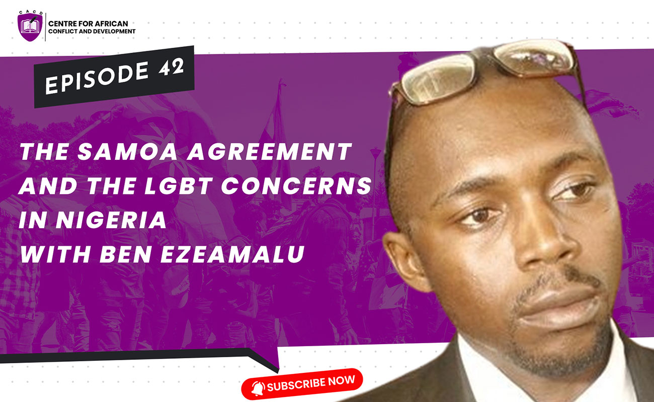 Episode 42 – The SAMOA Agreement and the LGBT Concerns in Nigeria