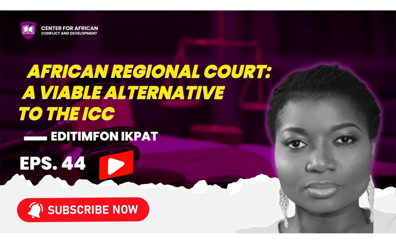 Episode 44 – African Regional Court: A Viable Alternative to the ICC