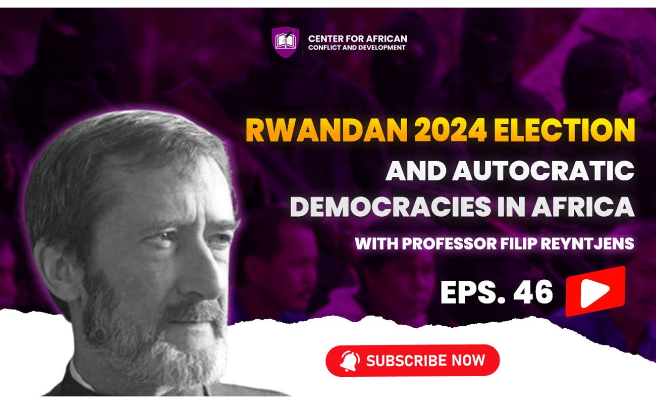 Episode 46 – Rwandan 2024 Election and Autocratic Democracies in Africa