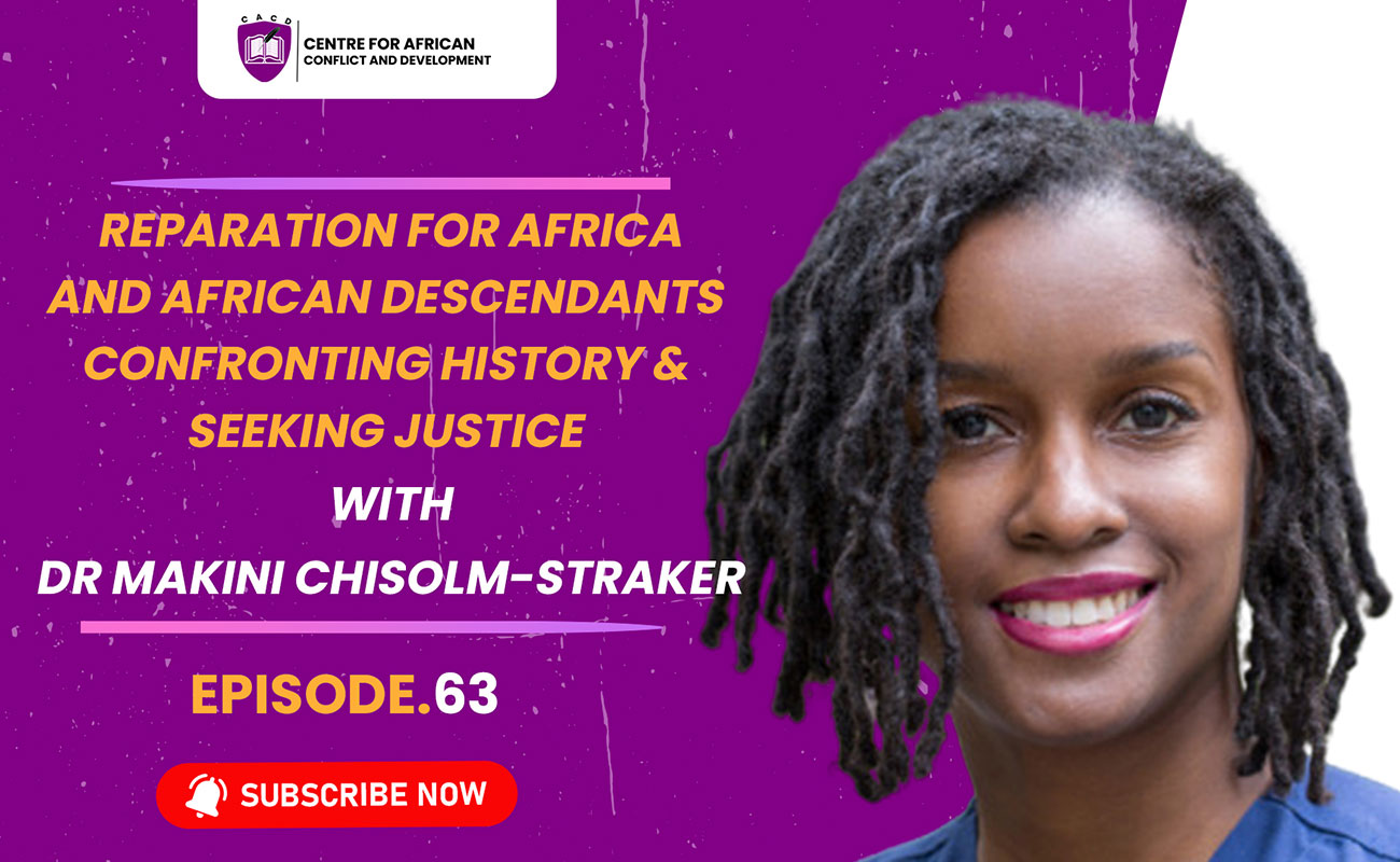 Episode 63 – Reparation for Africa and African Descendants: Confronting History & Seeking Justice