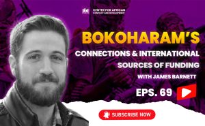 Episode 69 - Boko Haram’s Connections & International Sources of Funding