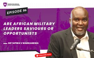 Episode 86 - Are African military leaders saviours or opportunists