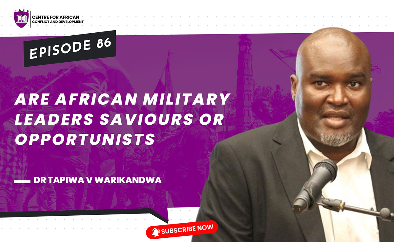 Episode 86 – Are African military leaders saviours or opportunists