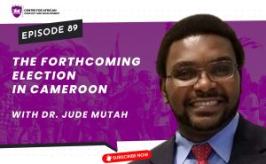 Episode 89 - The Forthcoming Election in Cameroon