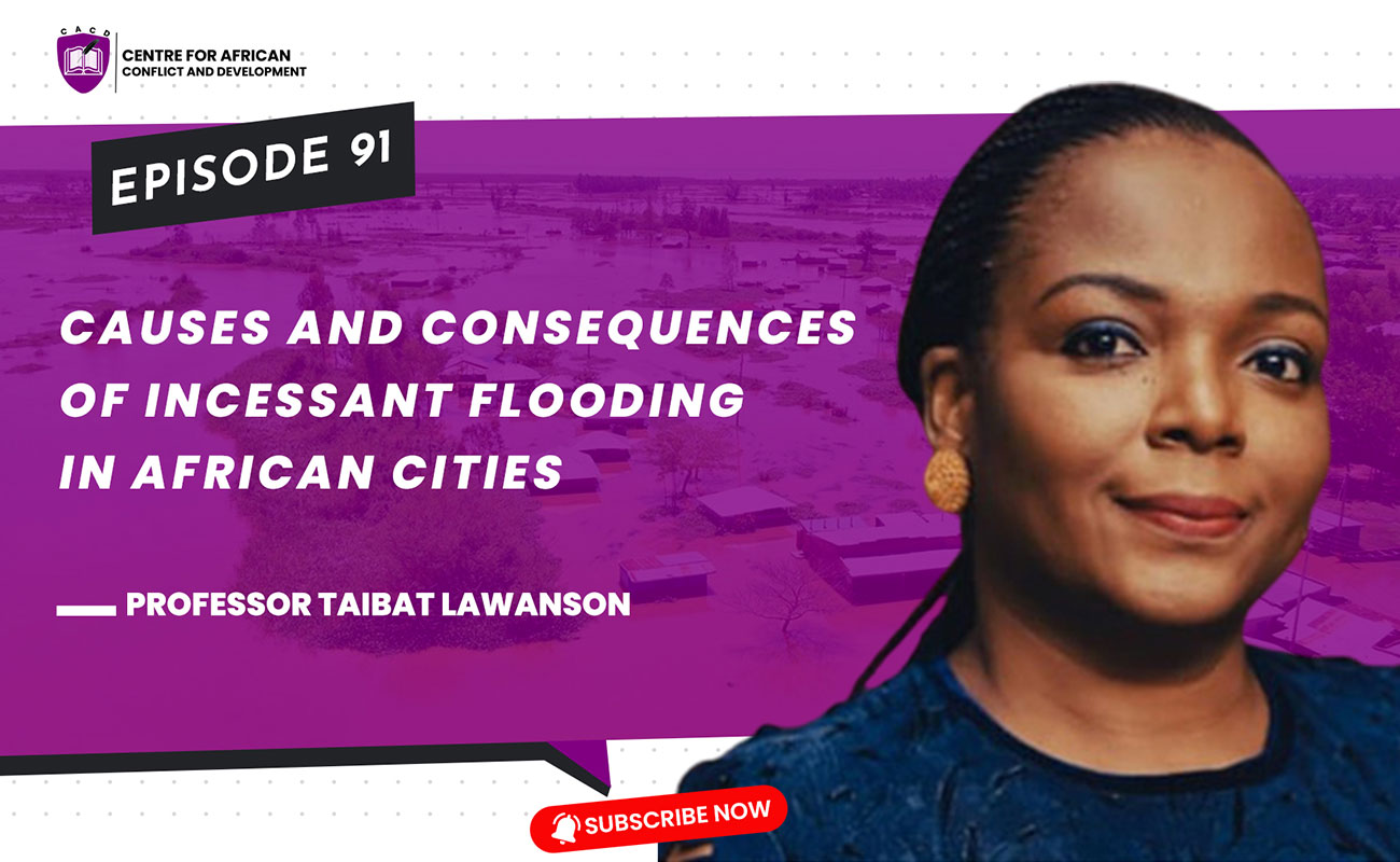 Episode 91 – Causes and consequences of incessant flooding in African cities