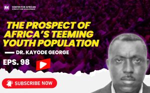 Episode 98 - The prospect of Africa’s teeming youth population