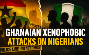 Episode 105 - Ghanaian xenophobic attacks against Nigerians